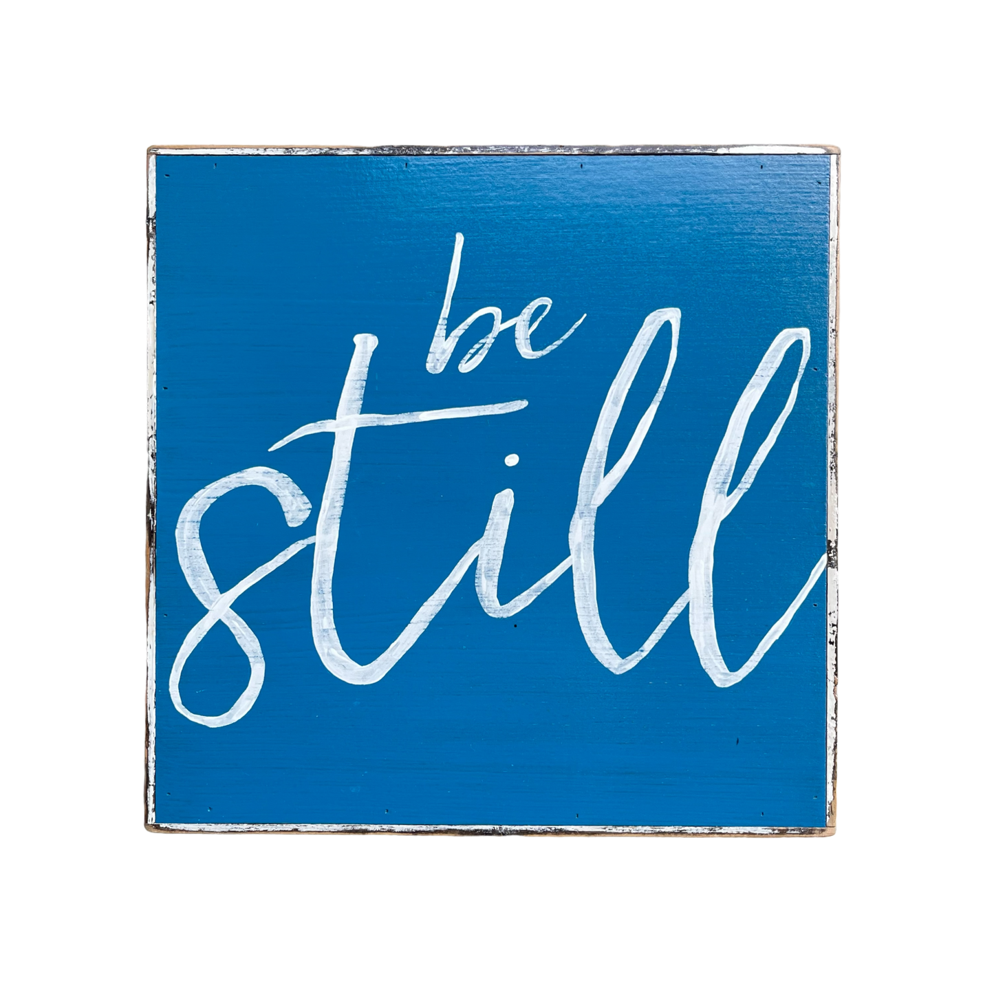 Be Still