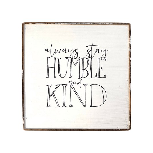 Always Stay Humble & Kind - true RED betty