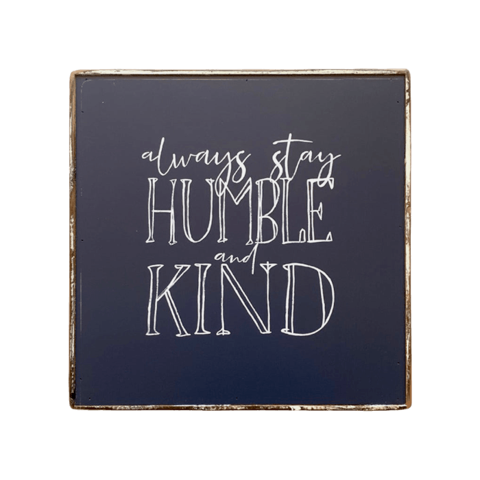 Always Stay Humble & Kind - true RED betty